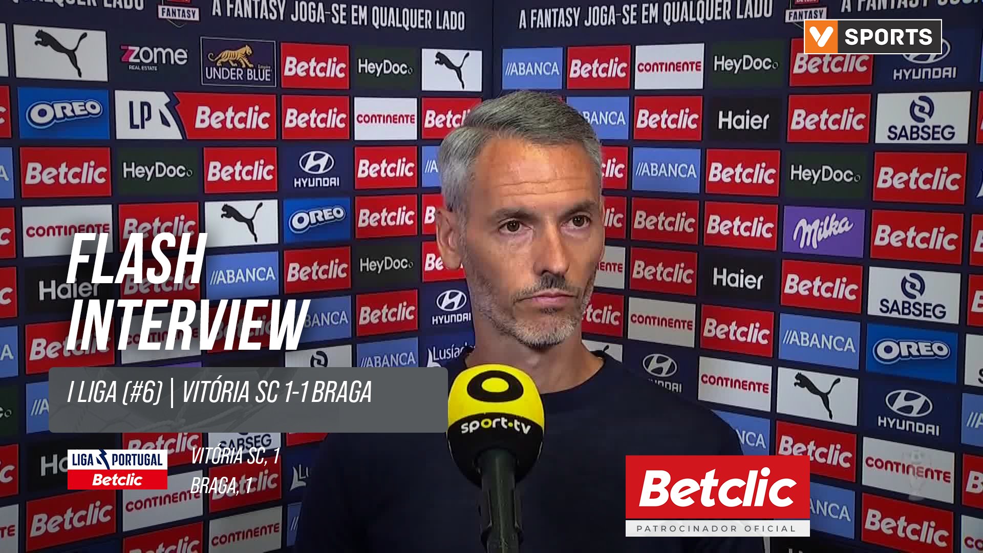 I Liga (#6) | Vitória SC 1-1 Braga: Flash Interview Carlos Vicens