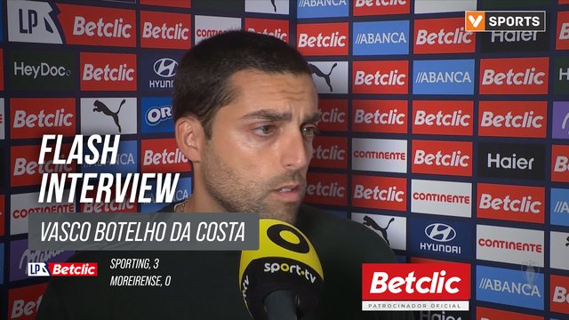 I Liga (#6) | Sporting 3-0 Moreirense: Flash Interview Vasco Botelho da Costa