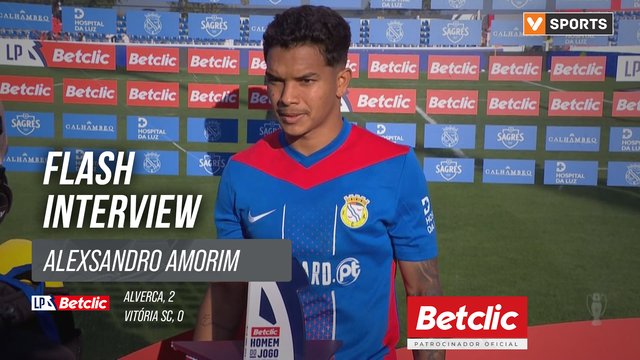 I Liga (#7) | Alverca 2-0 Vitória SC: Flash Interview Alexsandro Amorim