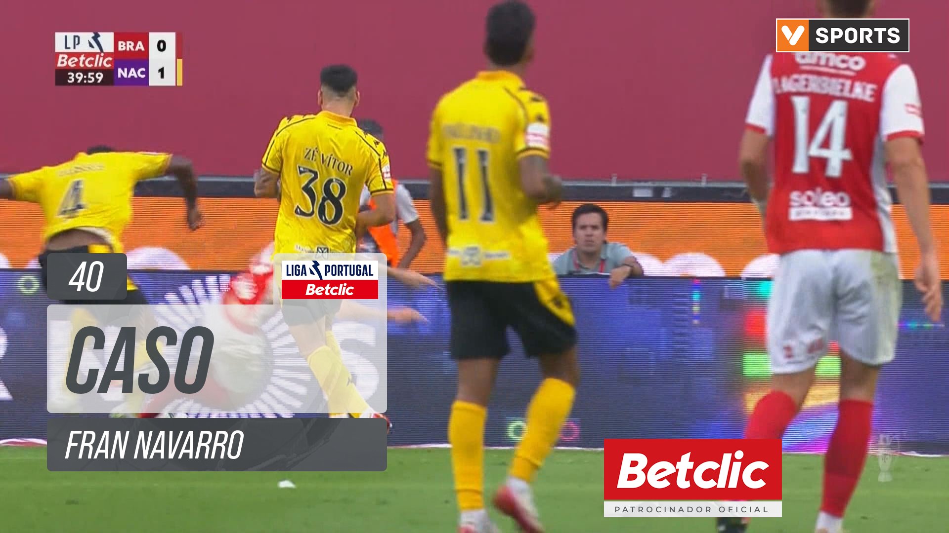 Braga, Caso, Fran Navarro aos 40'