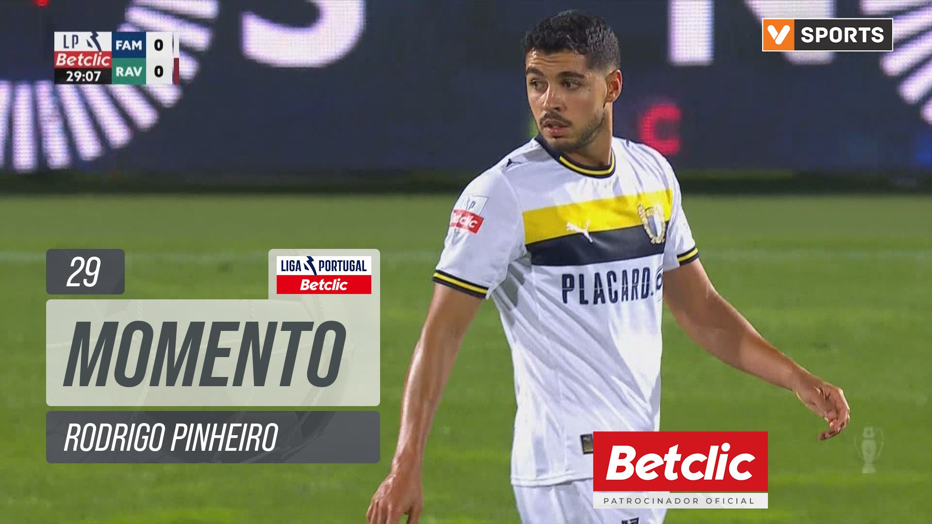 Famalicão, Jogada, Rodrigo Pinheiro aos 29'
