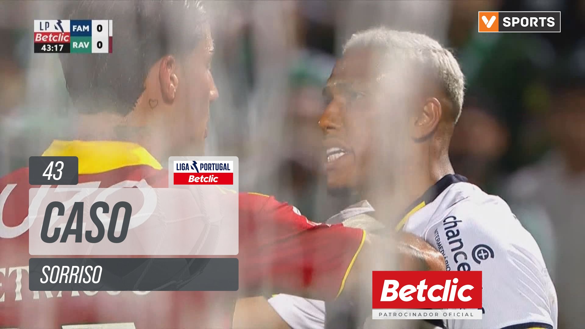 Famalicão, Caso, Sorriso aos 43'