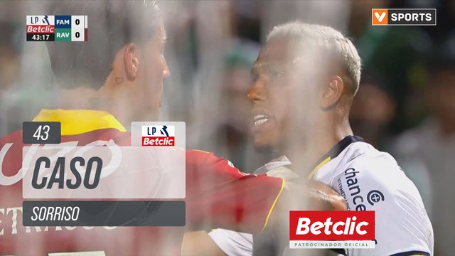 Famalicão, Caso, Sorriso aos 43'