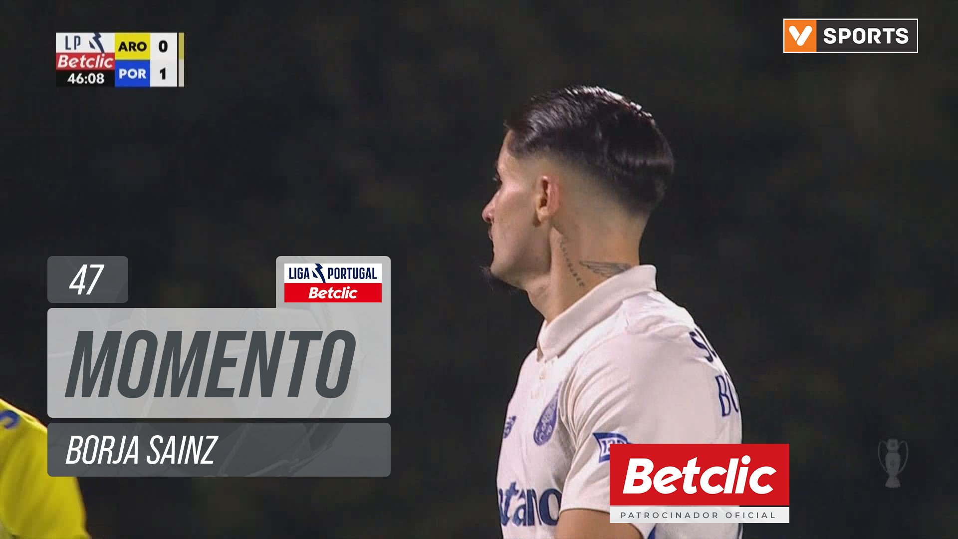 FC Porto, Jogada, Borja Sainz aos 47'