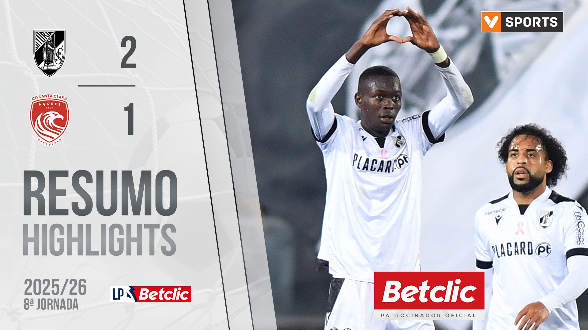 Liga Portugal Betclic (8ªJ): Resumo Vitória SC 2-1 Santa Clara