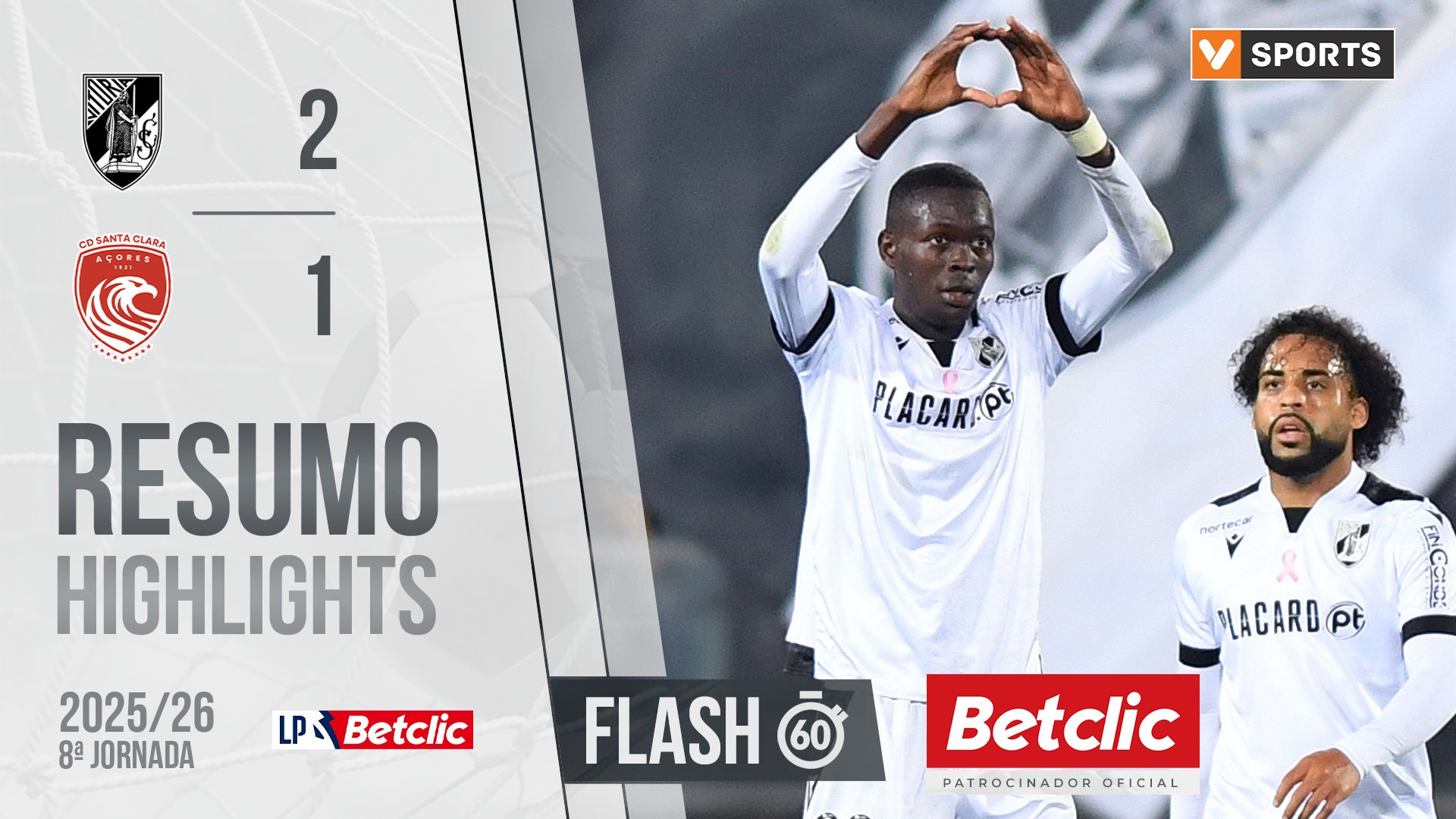 Liga Portugal Betclic (8ªJ): Resumo Flash Vitória SC 2-1 Santa Clara