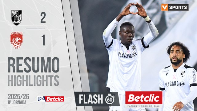 Liga Portugal Betclic (8ªJ): Resumo Flash Vitória SC 2-1 Santa Clara