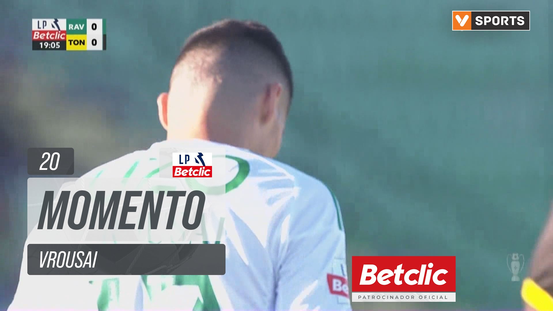 Rio Ave, Jogada, Vrousai aos 20'