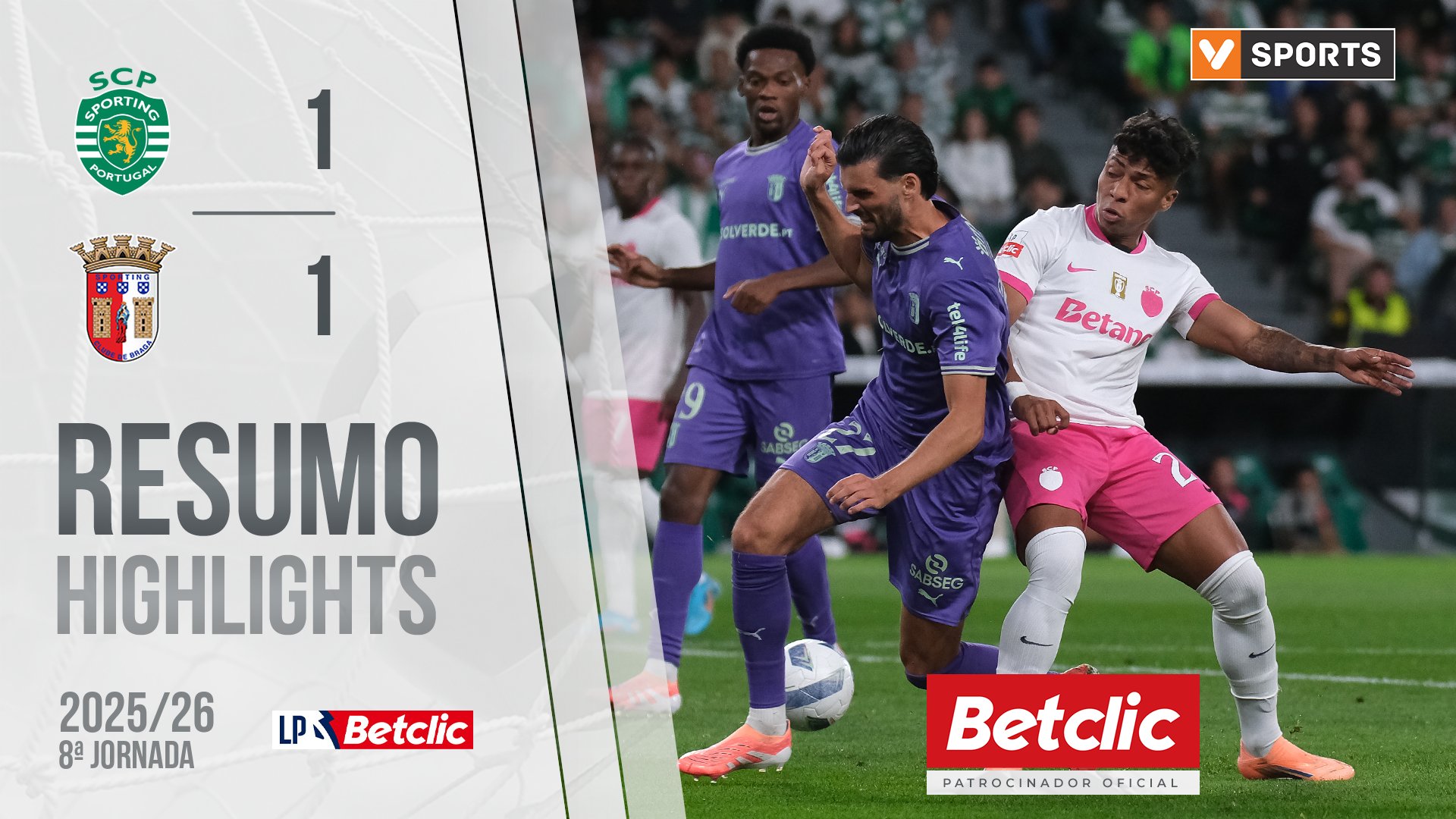 Liga Portugal Betclic (8ªJ): Resumo Sporting 1-1 Braga