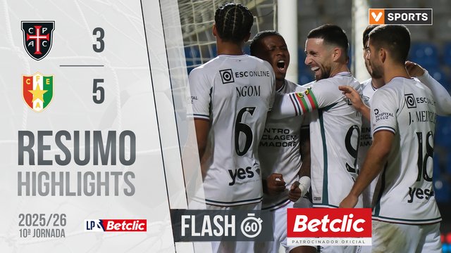 Liga Portugal Betclic (10ªJ): Resumo Flash Casa Pia 3-5 Estrela Amadora