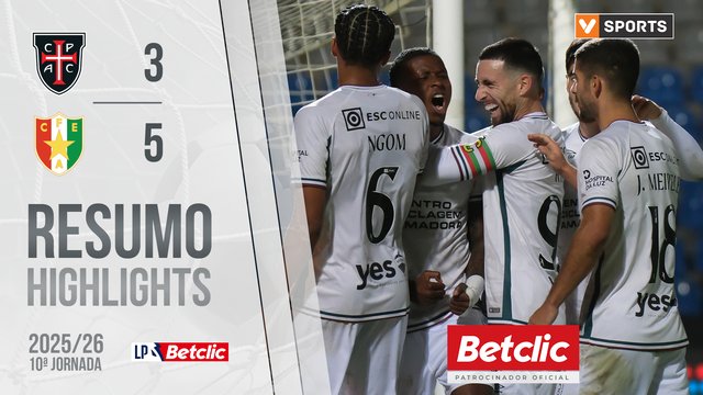 Liga Portugal Betclic (10ªJ): Resumo Casa Pia 3-5 Estrela Amadora