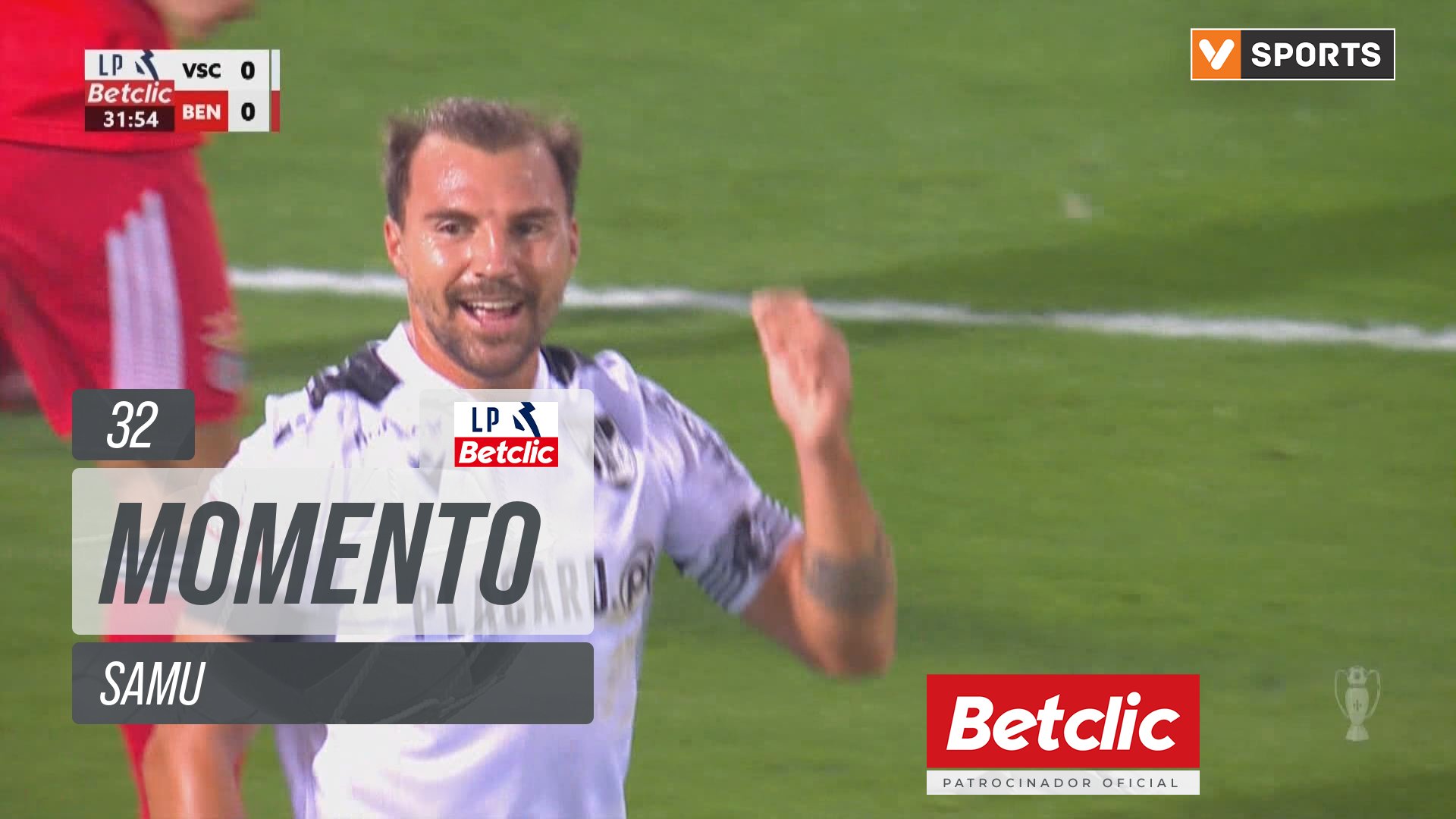 Vitória SC, Jogada, Samu aos 32'