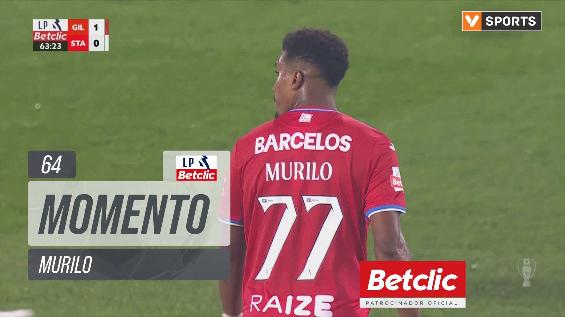 Gil Vicente, Jogada, Murilo aos 64'