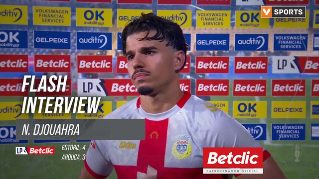 I Liga (#11) | Estoril 4-3 Arouca: Flash Interview N. Djouahra