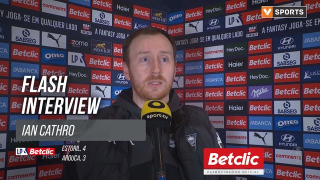 I Liga (#11) | Estoril 4-3 Arouca: Flash Interview Ian Cathro