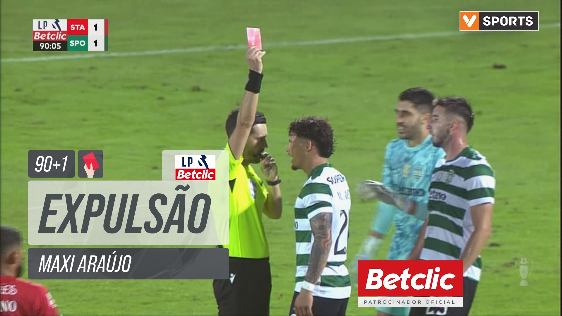 Sporting, Expulsão, Maxi Araújo aos 90'+1'
