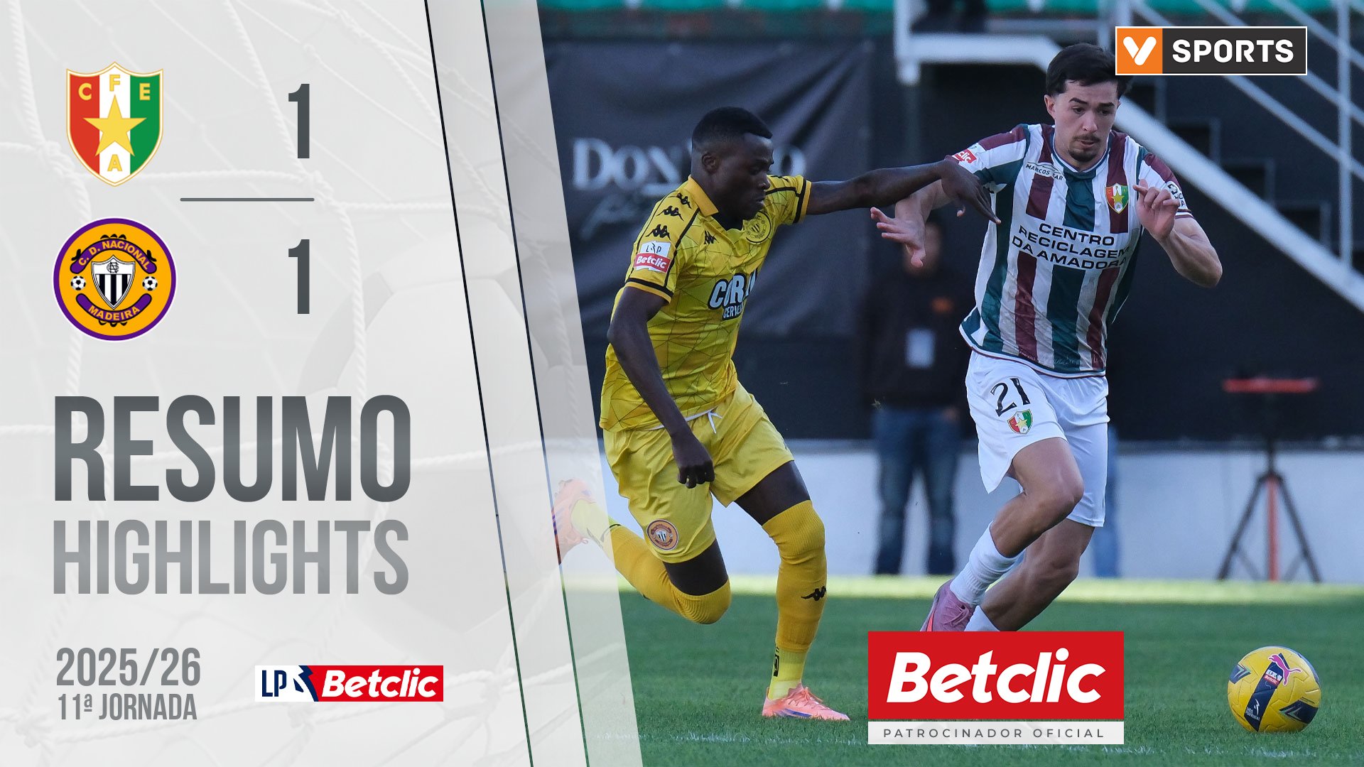 Liga Portugal Betclic (11ªJ): Resumo Estrela Amadora 1-1 Nacional