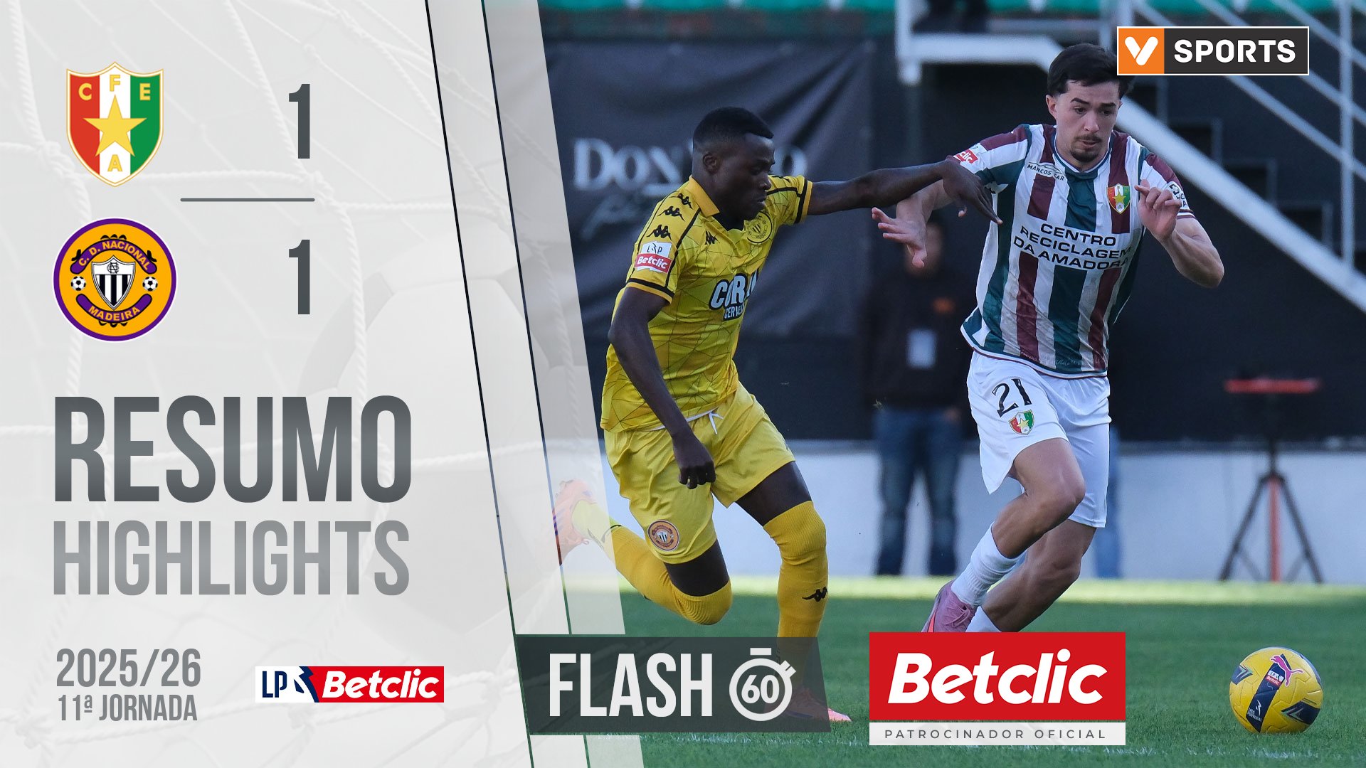 Liga Portugal Betclic (11ªJ): Resumo Flash Estrela Amadora 1-1 Nacional