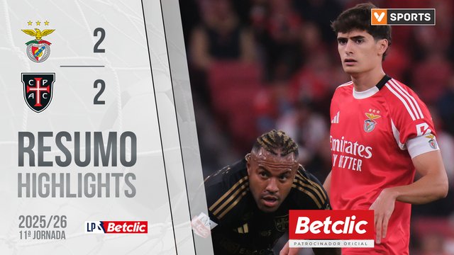 Liga Portugal Betclic (11ªJ): Resumo Benfica 2-2 Casa Pia