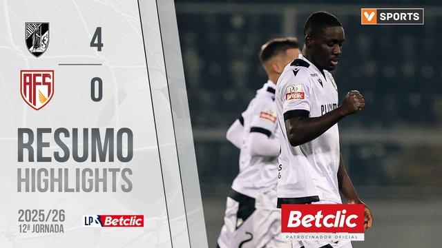 Liga Portugal Betclic (12ªJ): Resumo Vitória SC 4-0 AVS