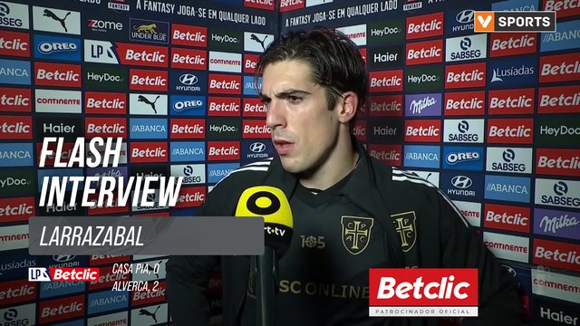 I Liga (#12) | Casa Pia 0-2 Alverca: Flash Interview Larrazabal