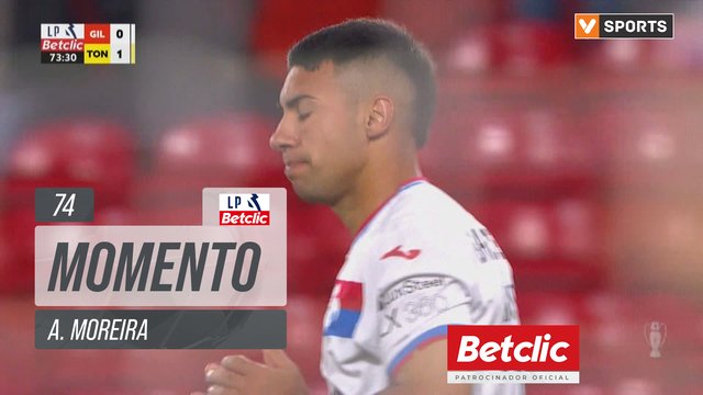 Gil Vicente, Jogada, A. Moreira aos 74'