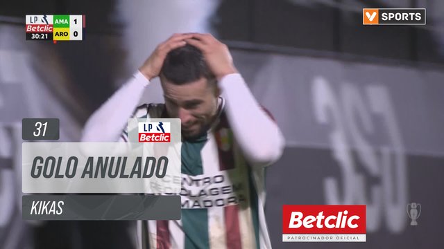 Estrela Amadora, Golo Anulado, Kikas aos 31'