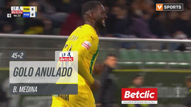 Tondela, Golo Anulado, B. Medina aos 45'+2'