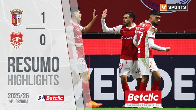 Liga Portugal Betclic (14ªJ): Resumo Braga 1-0 Santa Clara