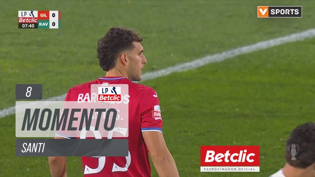 Gil Vicente, Jogada, Santi aos 8'