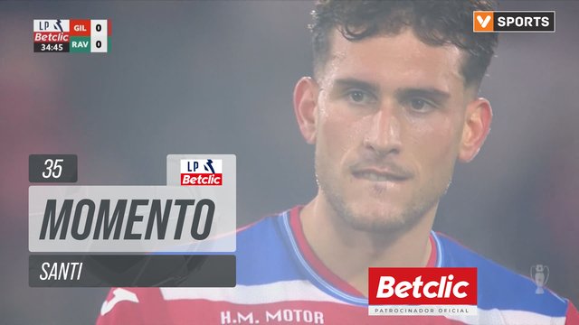 Gil Vicente, Jogada, Santi aos 35'