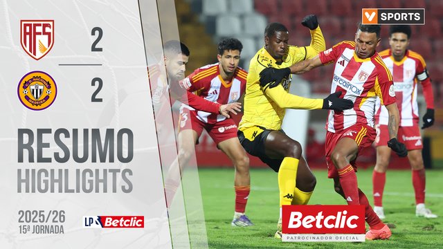 Liga Portugal Betclic (15ªJ): Resumo AVS 2-2 Nacional