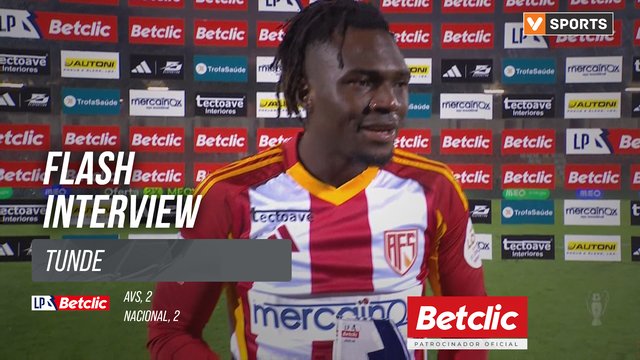 I Liga (#15) | AVS 2-2 Nacional: Flash Interview Tunde