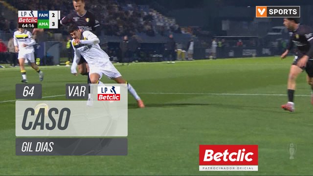 Famalicão, Caso, Gil Dias aos 64'