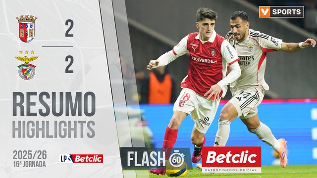 Liga Portugal Betclic (16ªJ): Resumo Flash Braga 2-2 Benfica