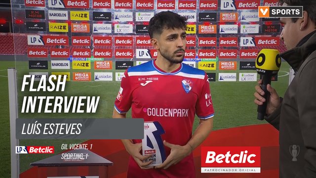 I Liga (#17) | Gil Vicente 1-1 Sporting: Flash Interview Luís Esteves