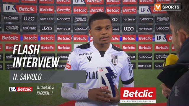 I Liga (#17) | Vitória SC 2-1 Nacional: Flash Interview N. Saviolo