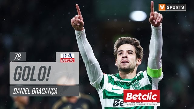 GOLO! Sporting, Daniel Bragança aos 78', Sporting 3-0 Casa Pia