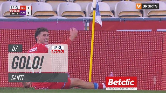 GOLO! Gil Vicente, Santi aos 57', Gil Vicente 2-1 Nacional