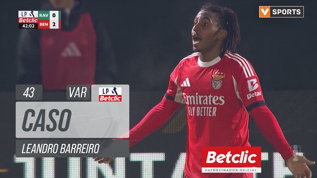 Benfica, Caso, Leandro Barreiro aos 43'