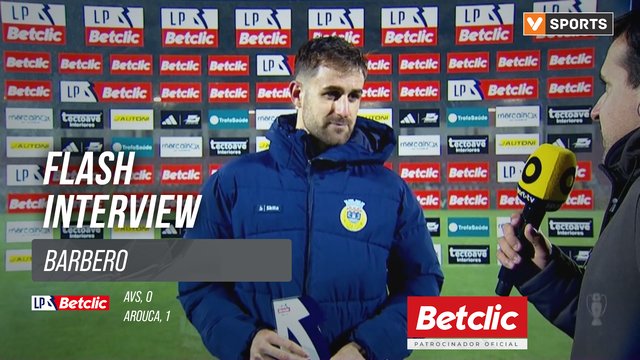I Liga (#18) | AVS 0-1 Arouca: Flash Interview Barbero