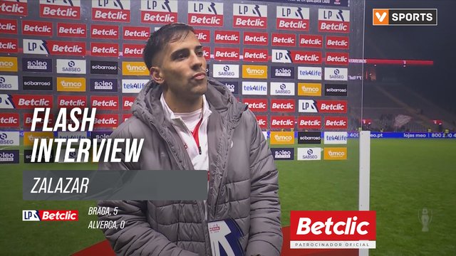 I Liga (#19) | Braga 5-0 Alverca: Flash Interview Zalazar