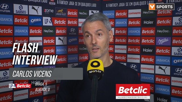 I Liga (#19) | Braga 5-0 Alverca: Flash Interview Carlos Vicens