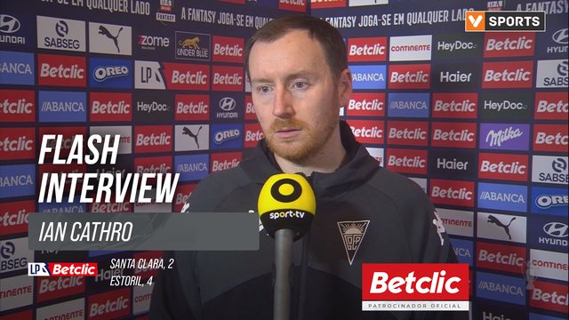 I Liga (#20) | Santa Clara 2-4 Estoril: Flash Interview Ian Cathro
