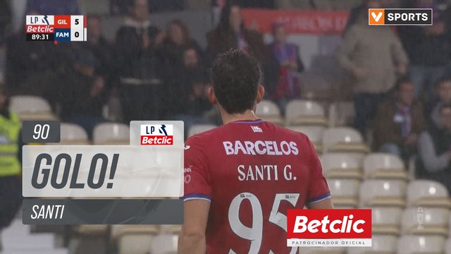 GOLO! Gil Vicente, Santi aos 90', Gil Vicente 5-0 Famalicão