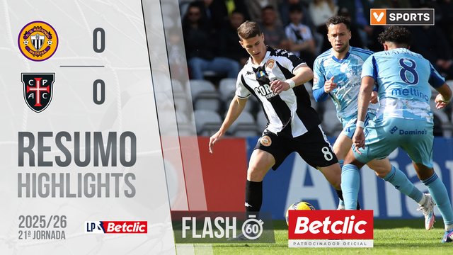 Liga Portugal Betclic (21ªJ): Resumo Flash Nacional 0-0 Casa Pia