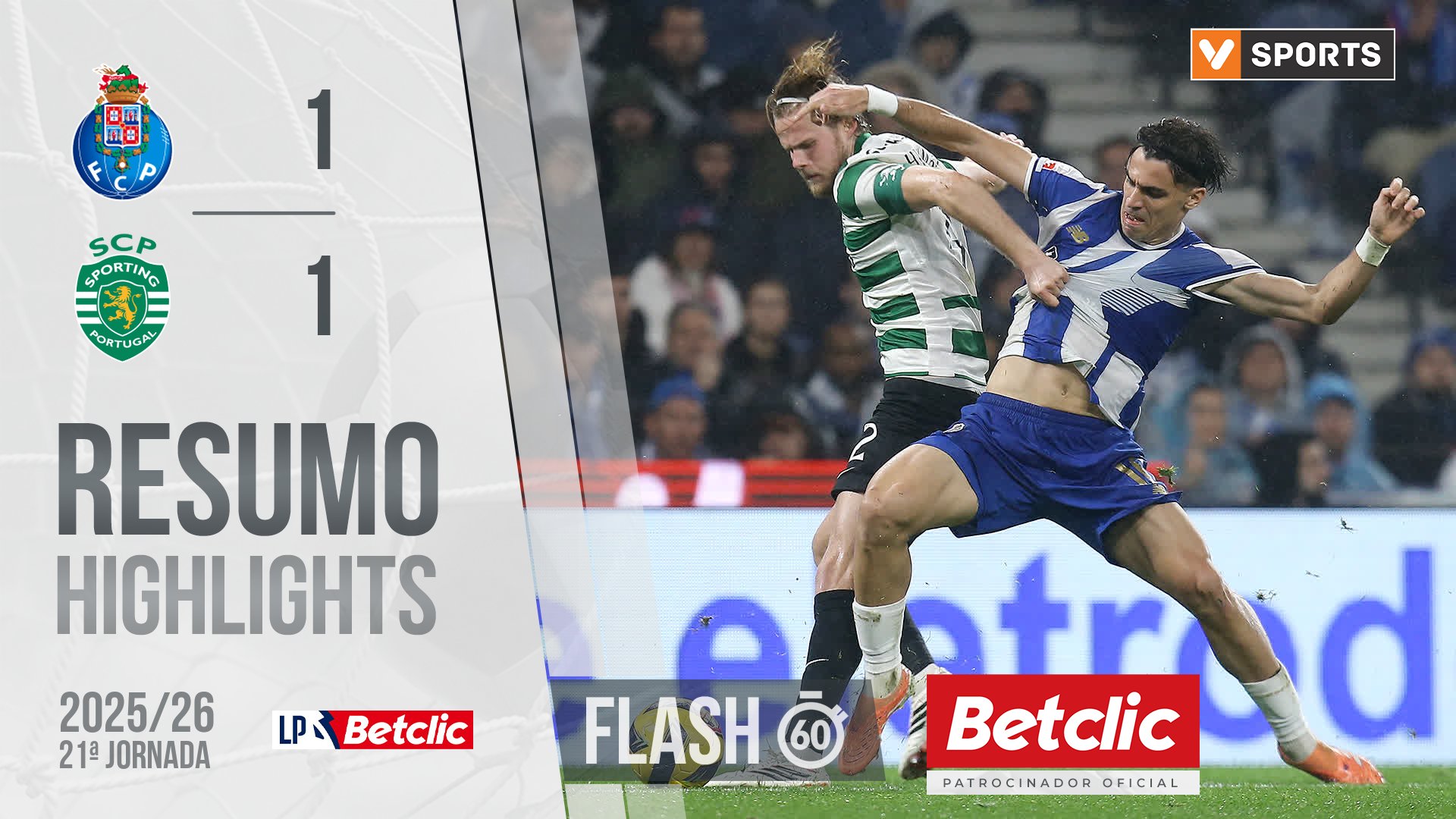 Liga Portugal Betclic (21ªJ): Resumo Flash FC Porto 1-1 Sporting