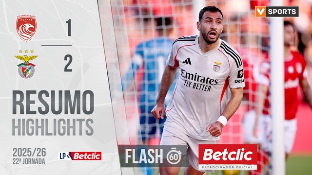 Liga Portugal Betclic (22ªJ): Resumo Flash Santa Clara 1-2 Benfica