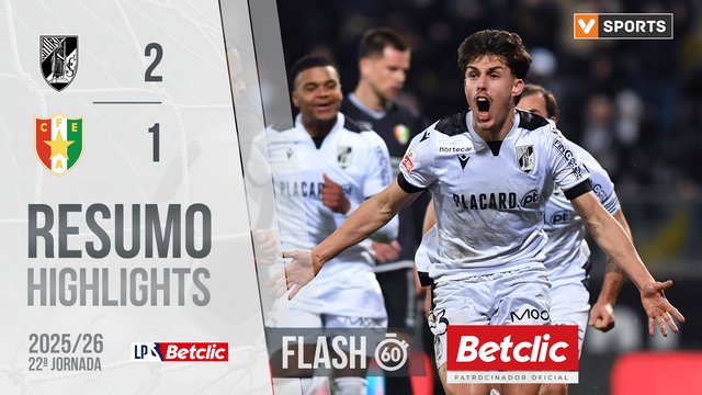 Liga Portugal Betclic (22ªJ): Resumo Flash Vitória SC 2-1 Estrela Amadora