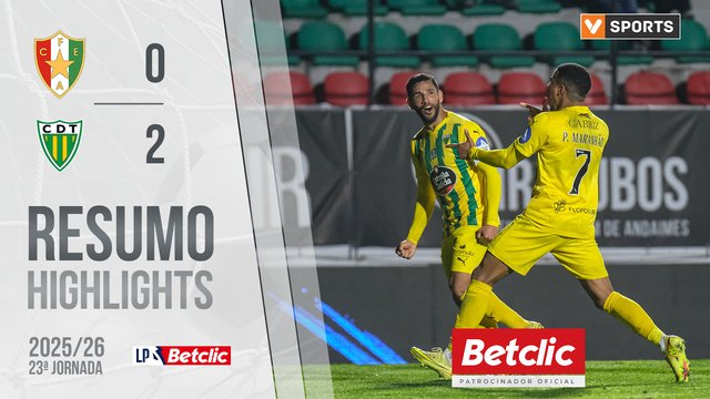 Liga Portugal Betclic (23ªJ): Resumo Estrela Amadora 0-2 Tondela
